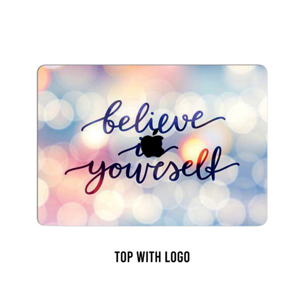 Wrap your laptop in a daily dose of inspiration: 'Believe in yourself'