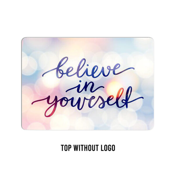 Wrap your laptop in a daily dose of inspiration: 'Believe in yourself' - Image 2